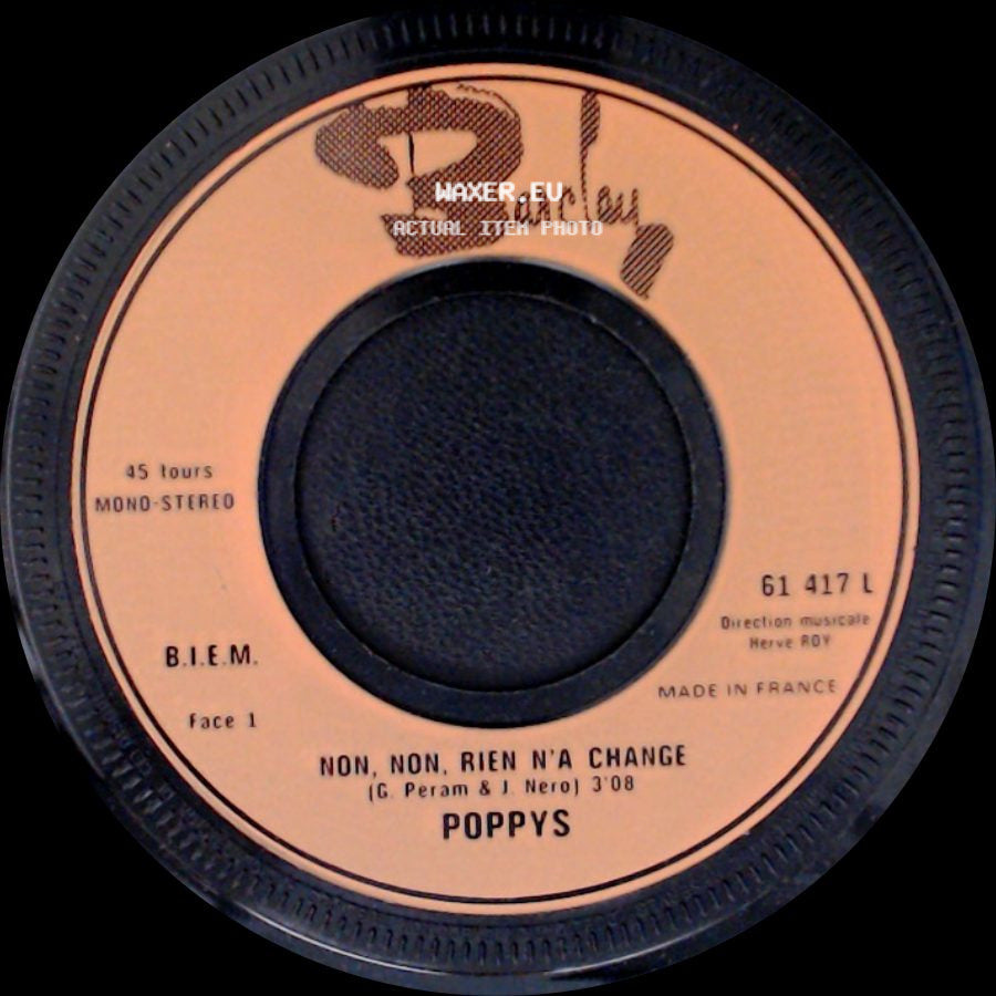 Poppys - Non, Non, Rien N'a Change / Love, Lioubov, Amour side A