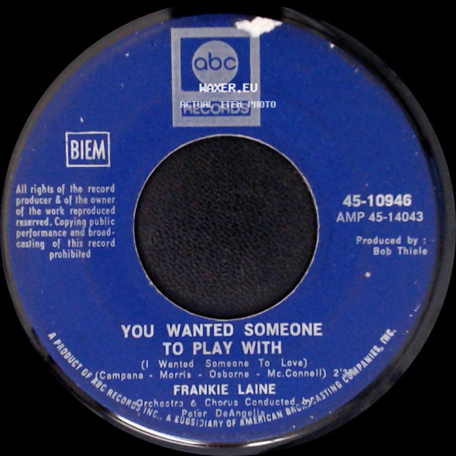 Frankie Laine - You Wanted Someone To Play With / The Real True Meaning Of Love side A