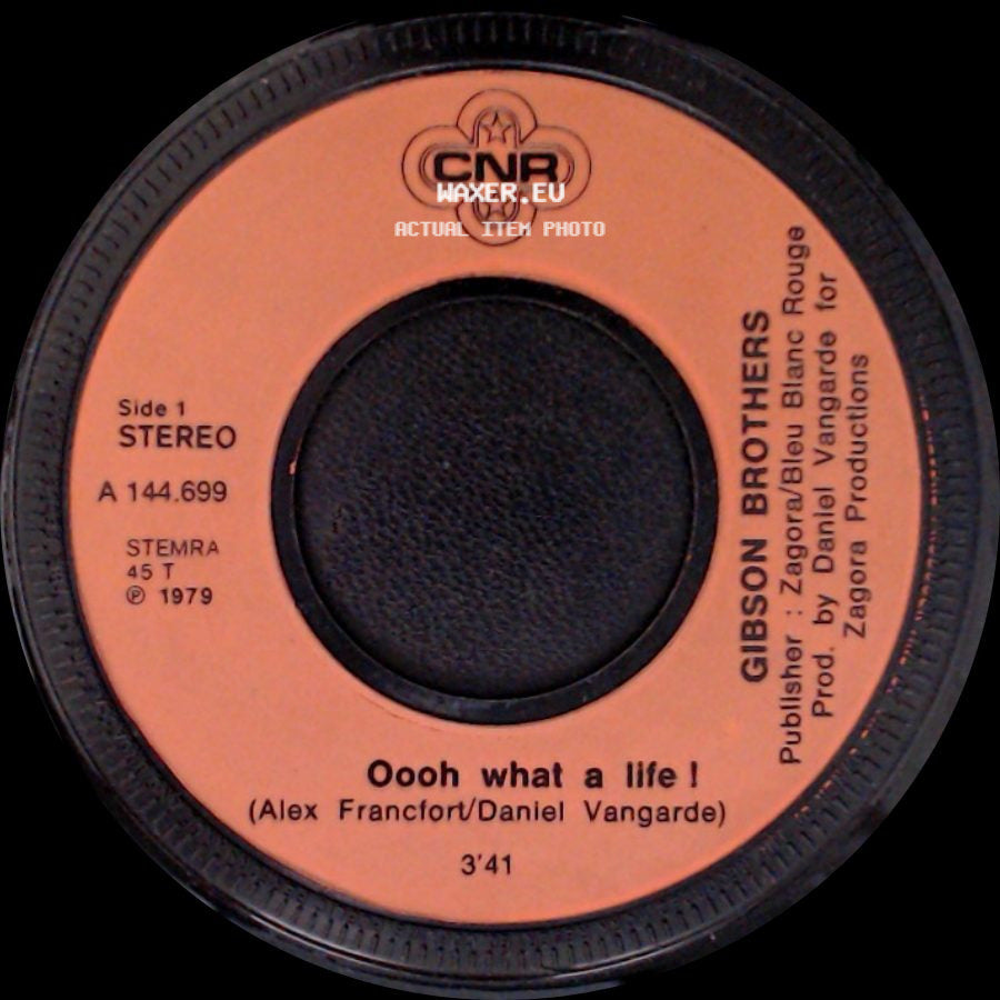 Gibson Brothers - Oooh What A Life! / You side A