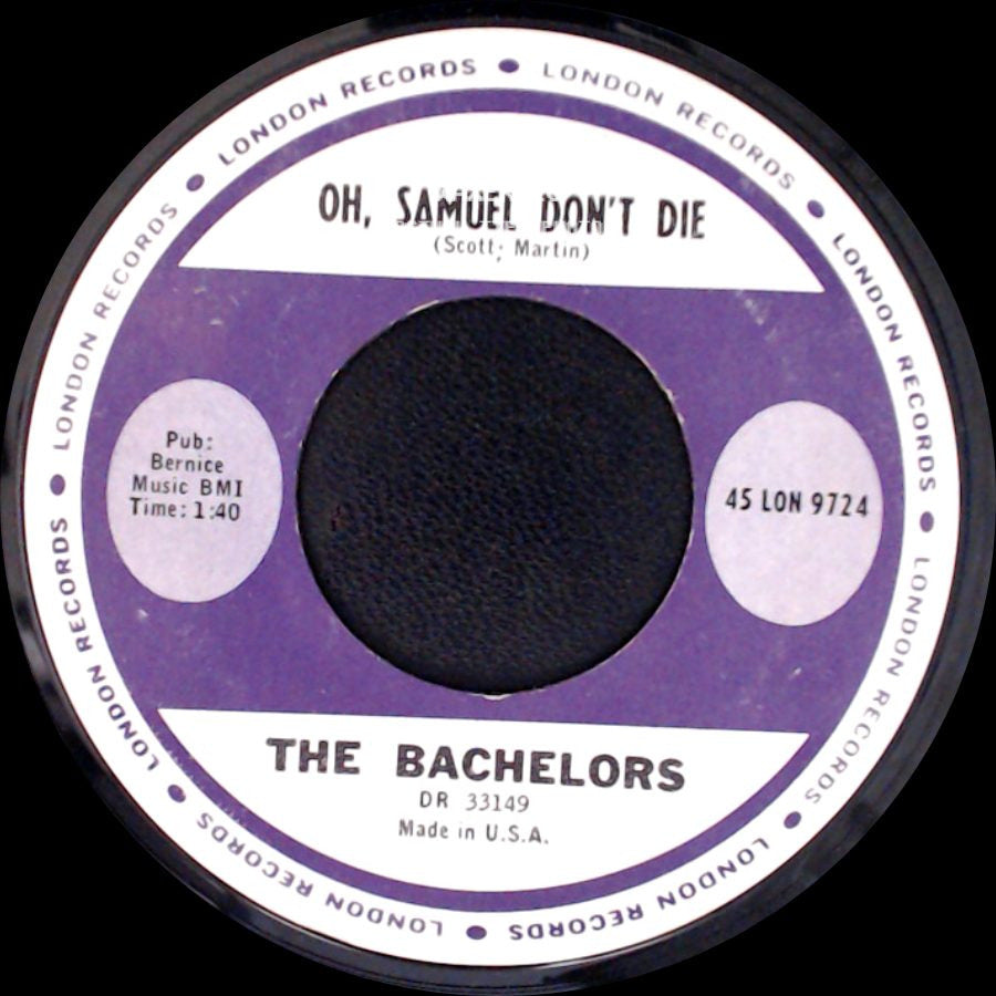 The Bachelors - No Arms Can Ever Hold You / Oh, Samuel Don't Die side B