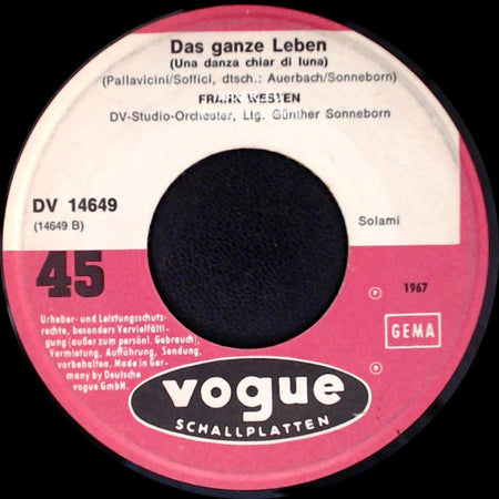 Frank Westen - Das Ganze Leben (Una Danza Chiar Di Luna) / Auf Jeder Bühne Wechselt Mal Die Szene side A