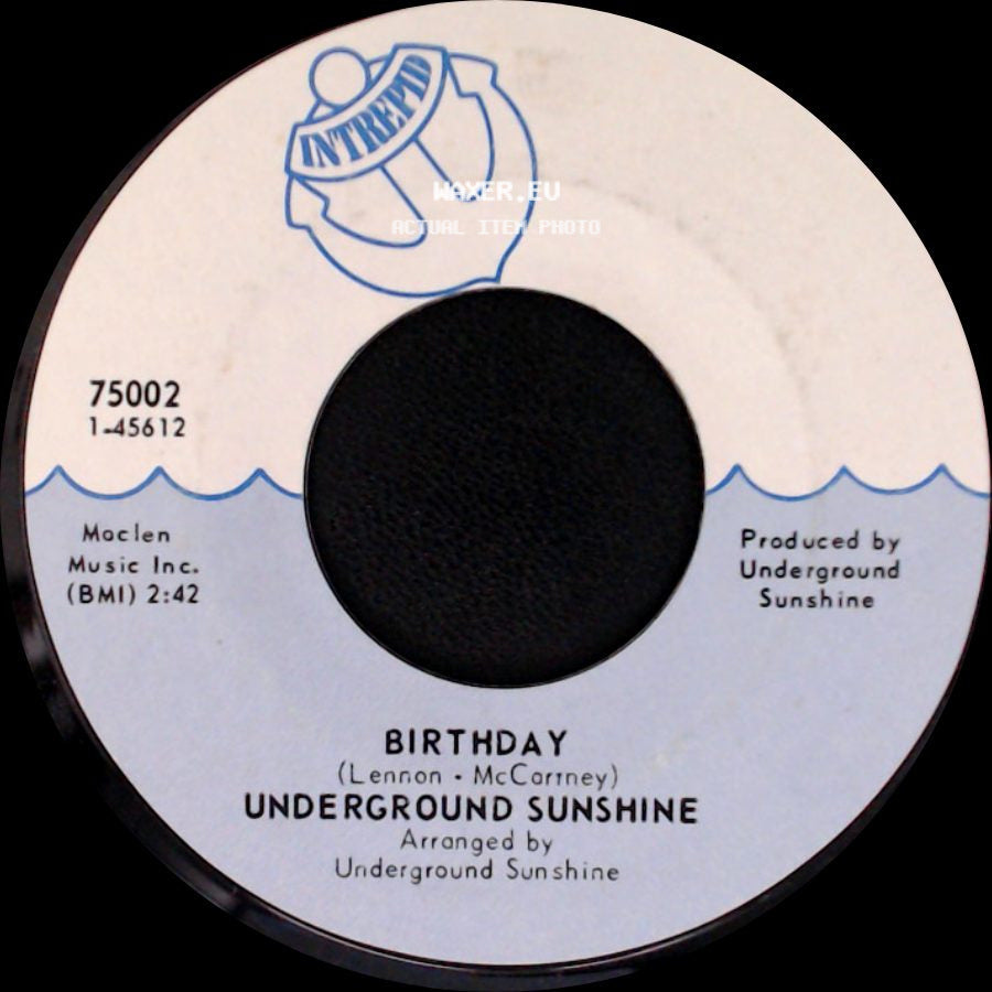 Underground Sunshine - Birthday / All I Want Is You side A