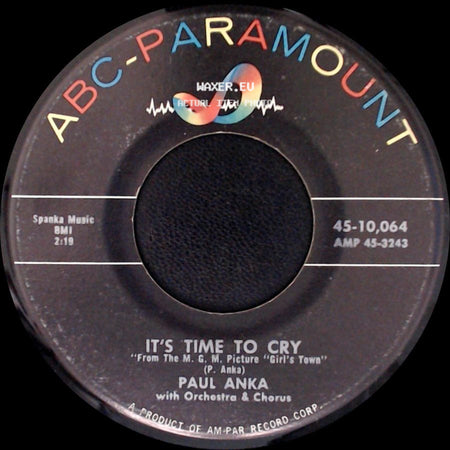 Paul Anka - It's Time To Cry / Something Has Changed Me side A