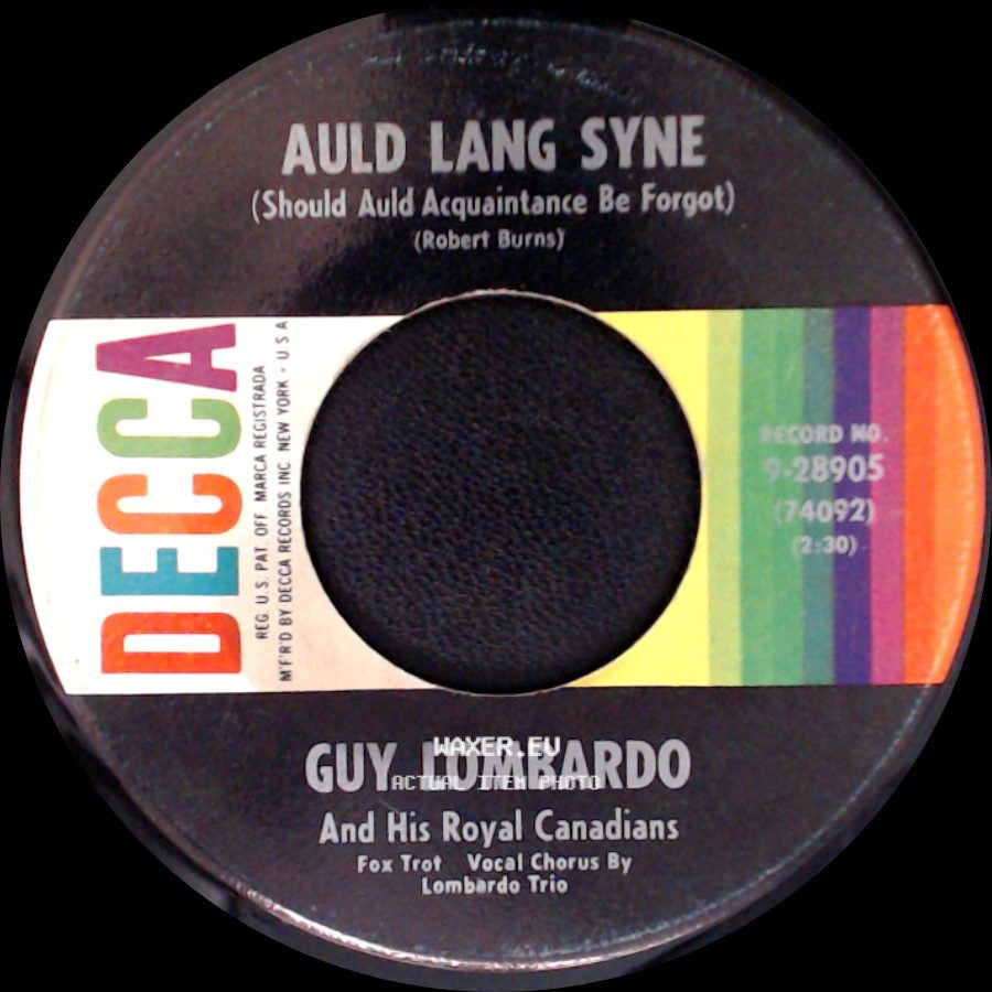 Guy Lombardo And His Royal Canadians / Guy Lombardo - Auld Lang Syne (Should Auld Acquaintance Be Forgot) / Hot Time In The Old Town Tonight side A