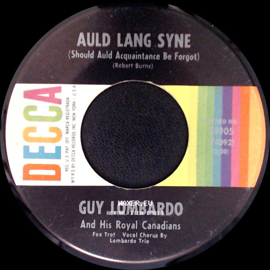 Guy Lombardo And His Royal Canadians - Auld Lang Syne (Should Auld Acquaintance Be Forgot) / Hot Time In The Old Town Tonight side A