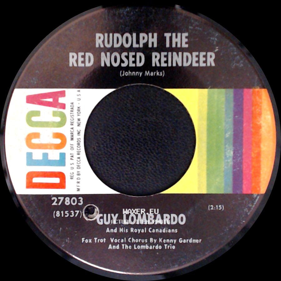 Guy Lombardo And His Royal Canadians - Rudolph The Red Nosed Reindeer / 'round The Christmas Tree At Home side A