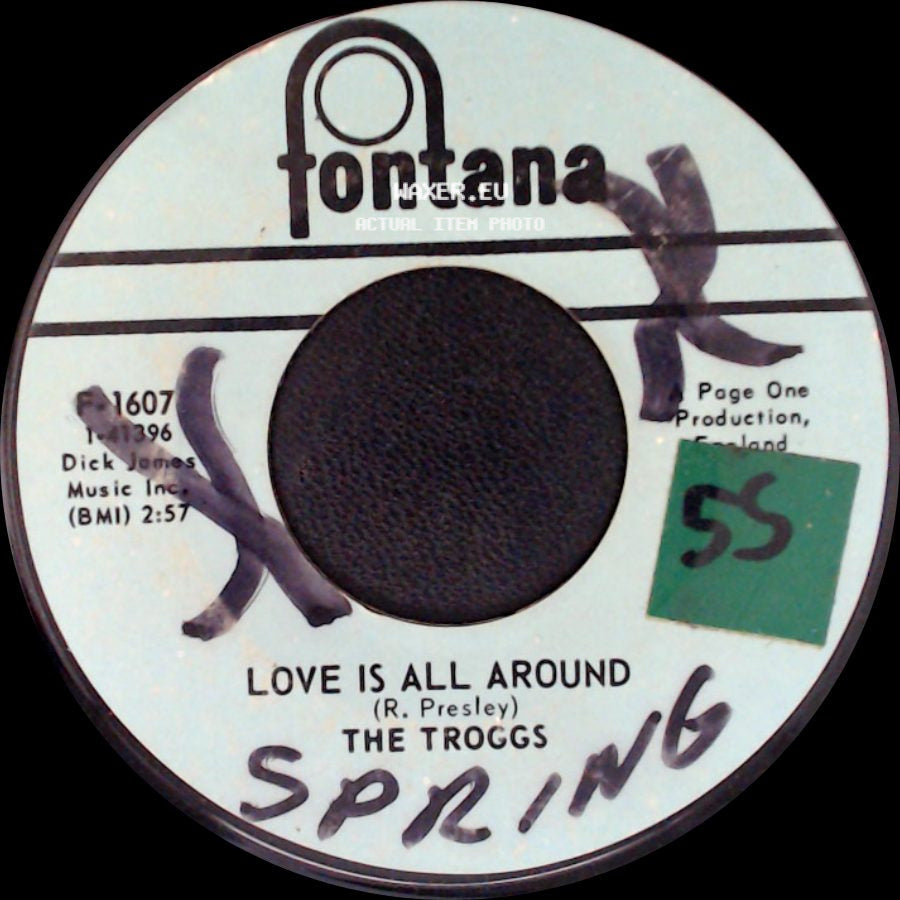 The Troggs - When Will The Rain Come / Love Is All Around side B
