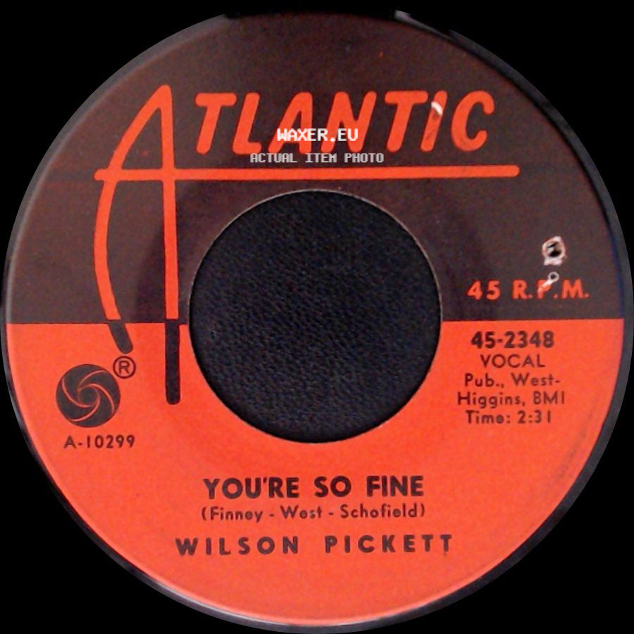 Wilson Pickett - You're So Fine / Land Of 1000 Dances side A