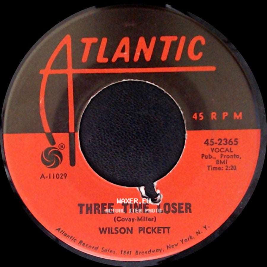 Wilson Pickett - Mustang Sally / Three Time Loser side B
