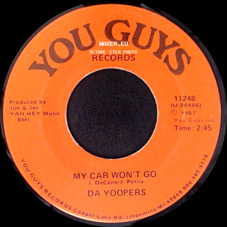 Da Yoopers - My Car Won't Go / Second Week Of Deer Camp side A