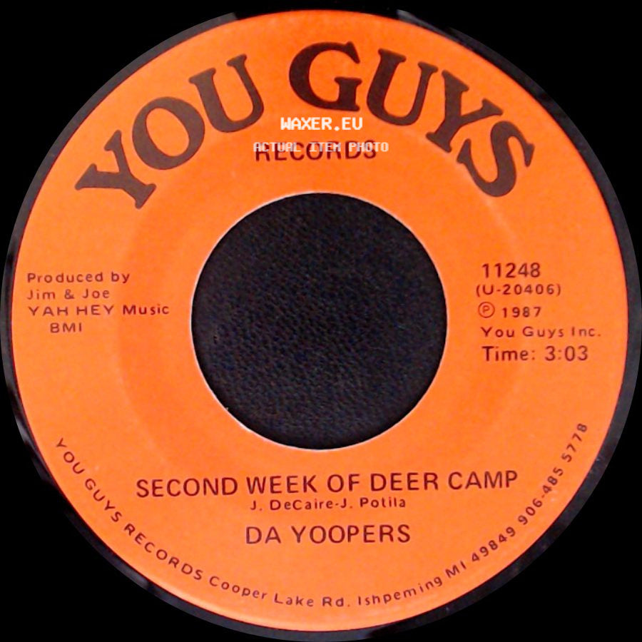 Da Yoopers - My Car Won't Go / Second Week Of Deer Camp side B