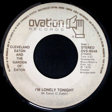 Cleveland Eaton And The Garden Of Eaton - I'm Lonely Tonight / Get Off side A