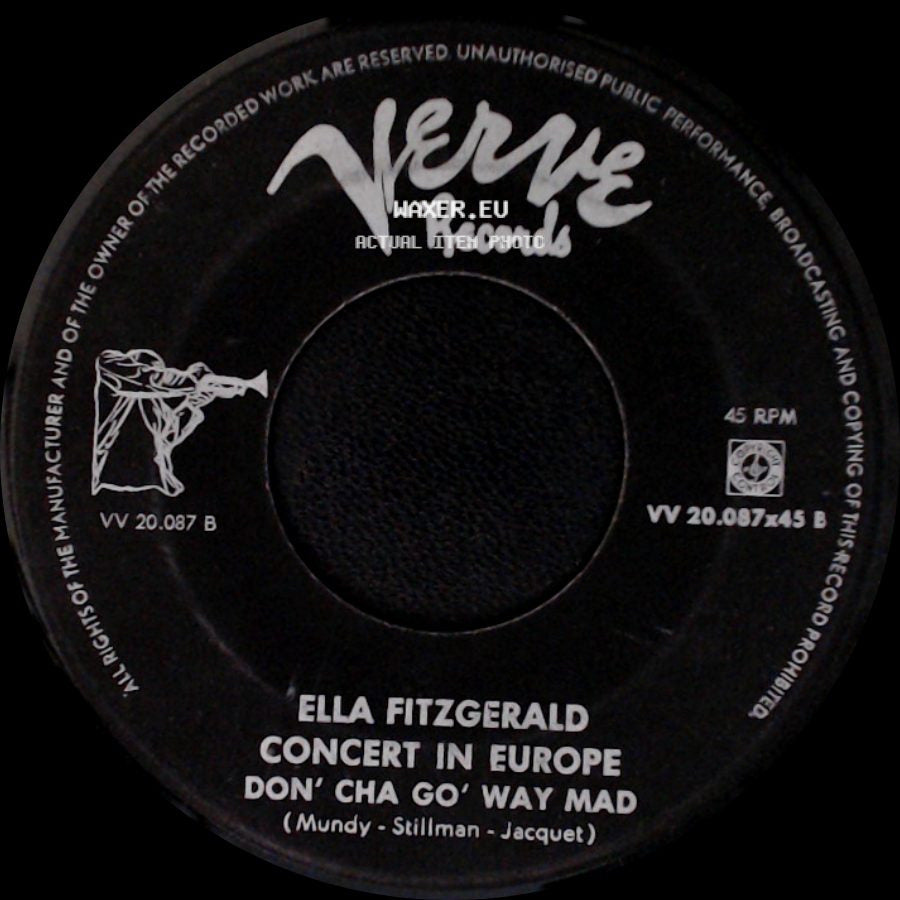 Ella Fitzgerald - Concert In Europe Don' Cha Go' Way Mad / Concert In Europe Mack The Knife side A