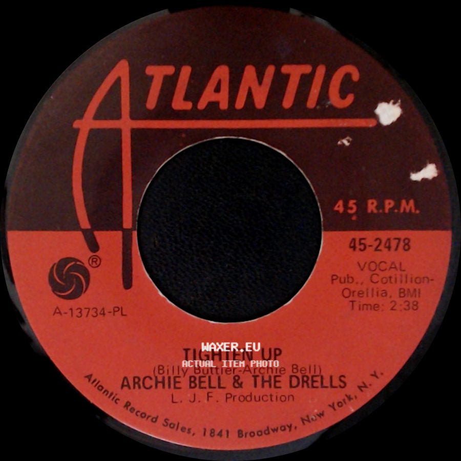 Archie Bell & The Drells - Tighten Up / Tighten Up - Part Ii side A