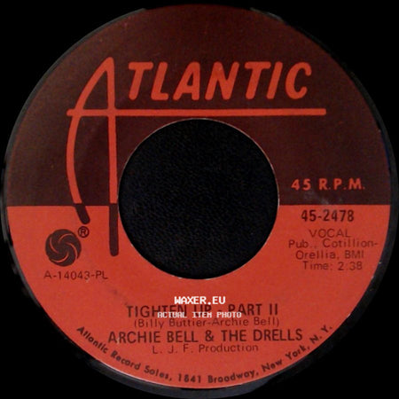 Archie Bell & The Drells - Tighten Up / Tighten Up - Part Ii side B