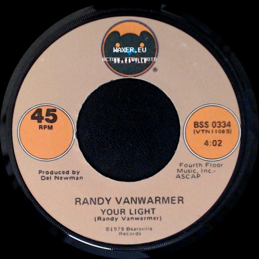 Randy Vanwarmer - Just When I Needed You Most / Your Light side B