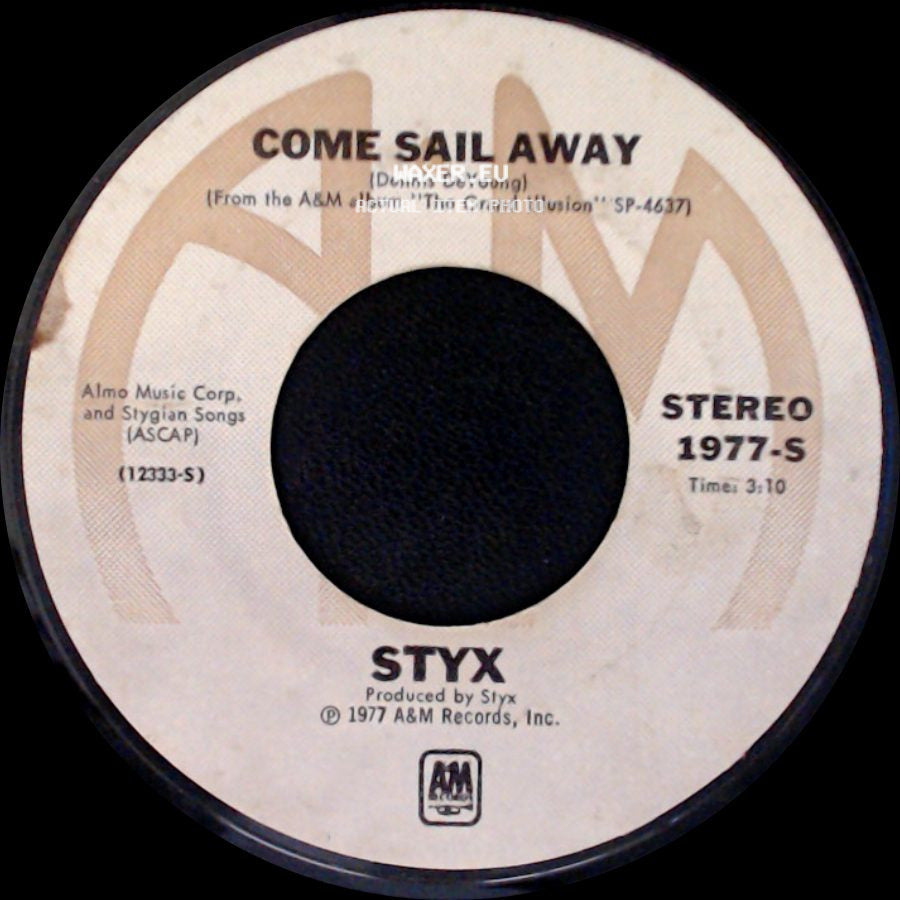 Styx - Come Sail Away / Put Me On side A