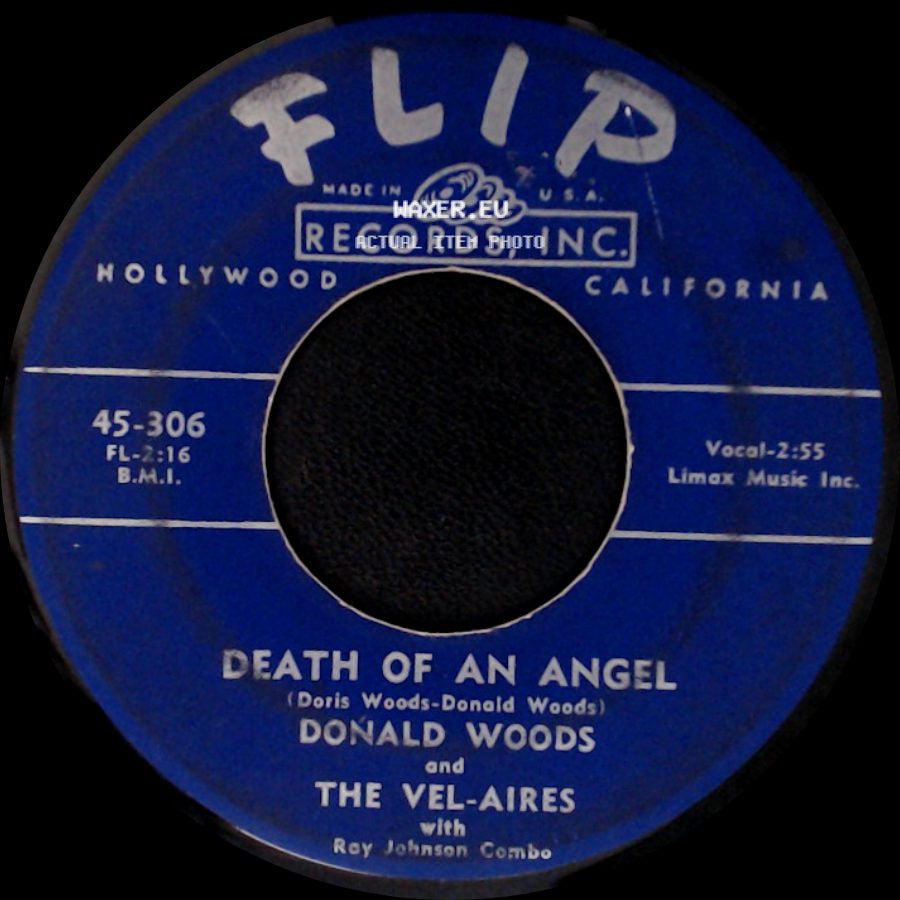 Donald Woods And The Vel-Aires With Ray Johnson Combo - Death Of An Angel / Man From Utopia side A