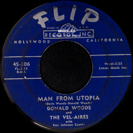 Donald Woods And The Vel-Aires With Ray Johnson Combo - Death Of An Angel / Man From Utopia side B