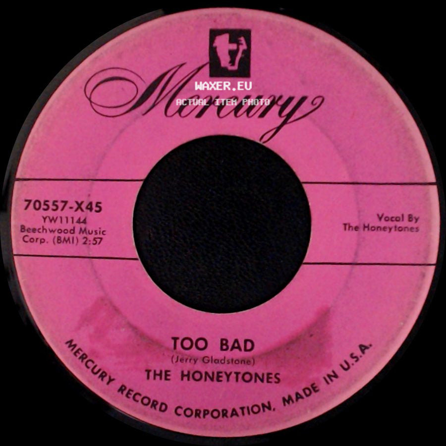 The Honeytones - Somewhere, Sometime, Someday / Too Bad side B