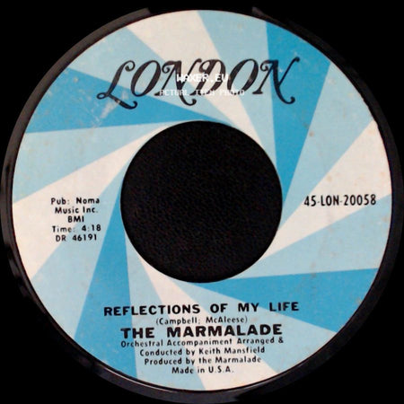 The Marmalade - Reflections Of My Life / Rollin' My Thing side A