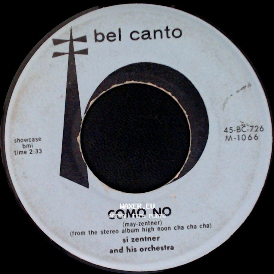 Si Zentner And His Orchestra - Como No / High Noon Cha Cha Cha side A