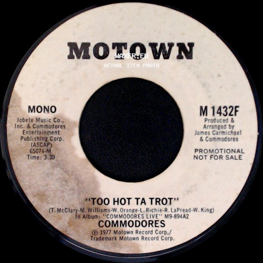 Commodores - Too Hot Ta Trot / Too Hot Ta Trot side A