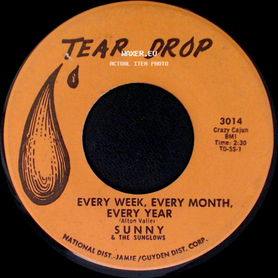 Sunny & The Sunglows / Sunny & The Sunliners - Every Week, Every Month, Every Year / Talk To Me side A