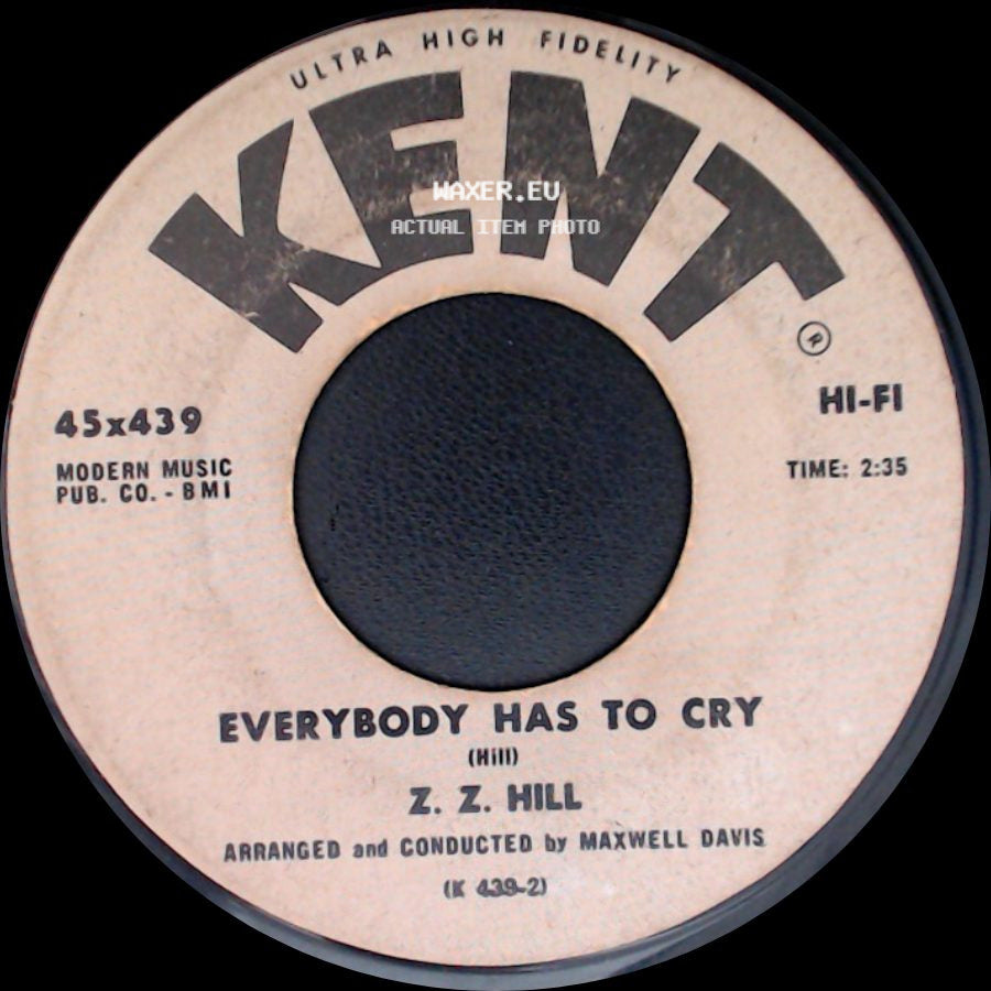 Z. Z. Hill - Everybody Has To Cry / Happiness Is All I Need side A