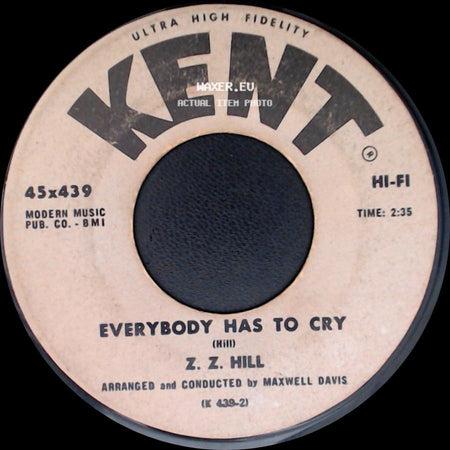 Z. Z. Hill - Everybody Has To Cry / Happiness Is All I Need side A
