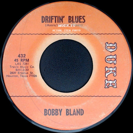 Bobby Bland - A Piece Of Gold / Driftin' Blues side B