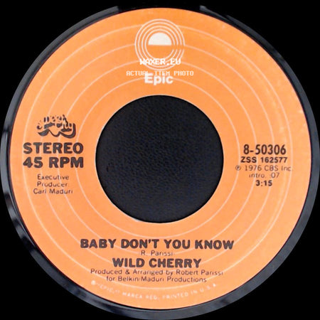 Wild Cherry - Baby Don't You Know / Get It Up side A