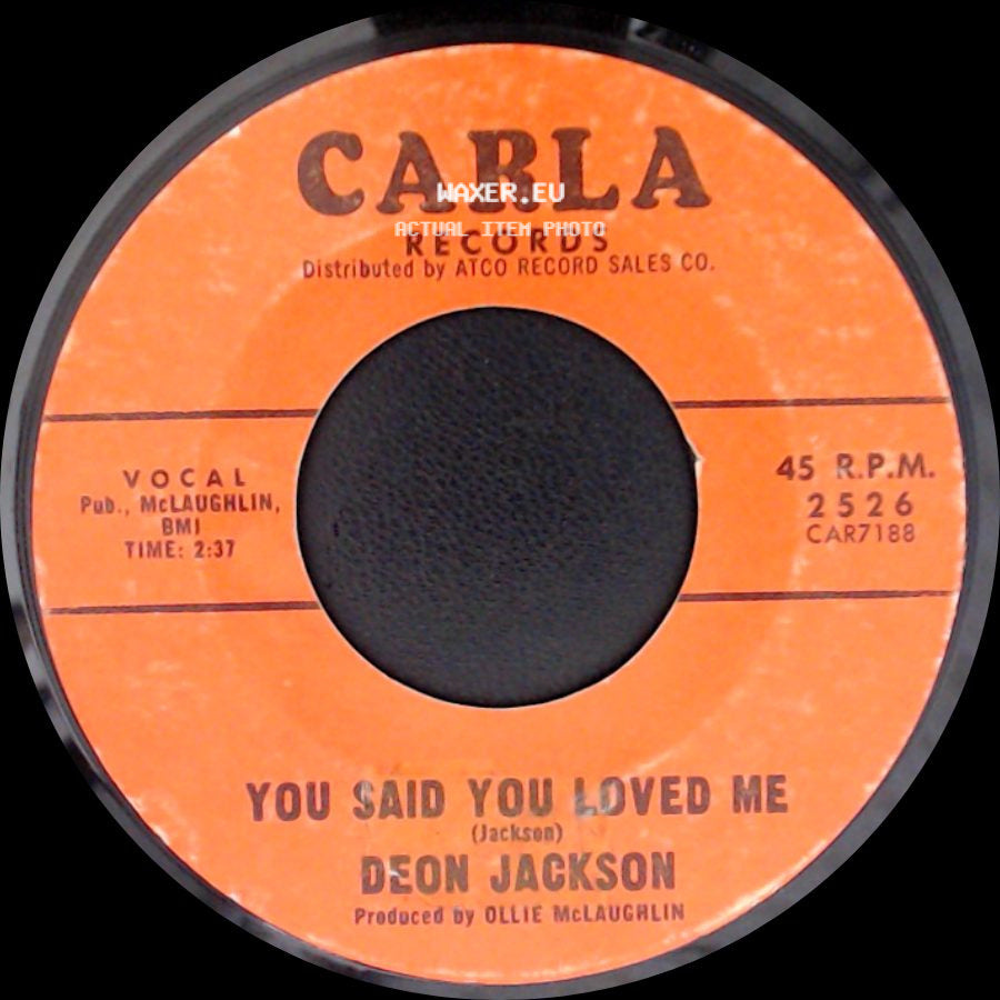 Deon Jackson - You Said You Loved Me / Love Makes The World Go Round side A