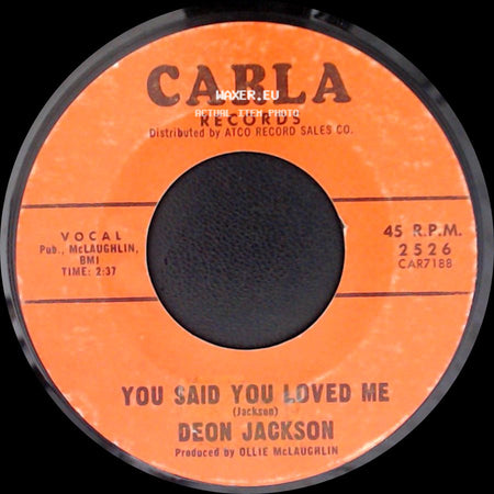 Deon Jackson - You Said You Loved Me / Love Makes The World Go Round side A