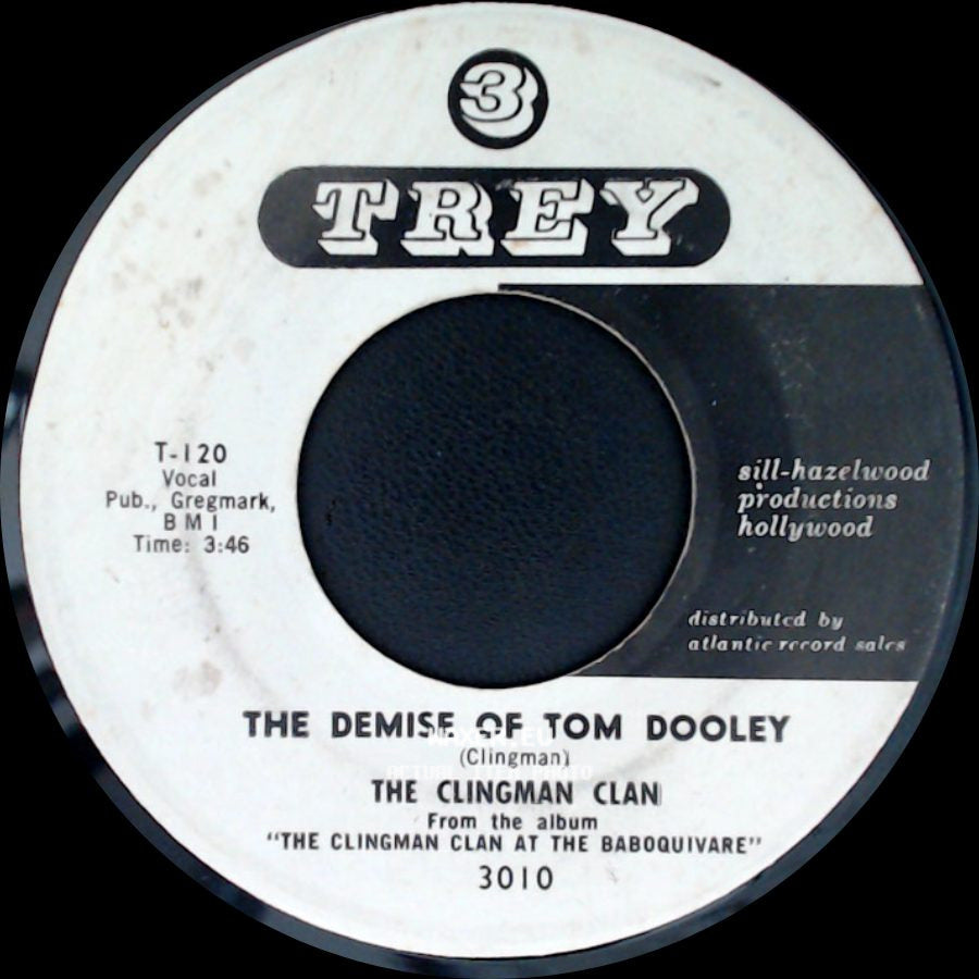 The Clingman Clan - The Demise Of Tom Dooley / Man About Town side A