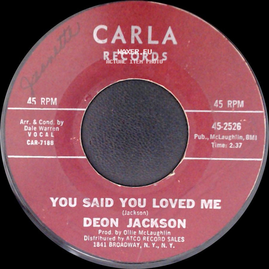 Deon Jackson - Love Makes The World Go Round / You Said You Loved Me side B