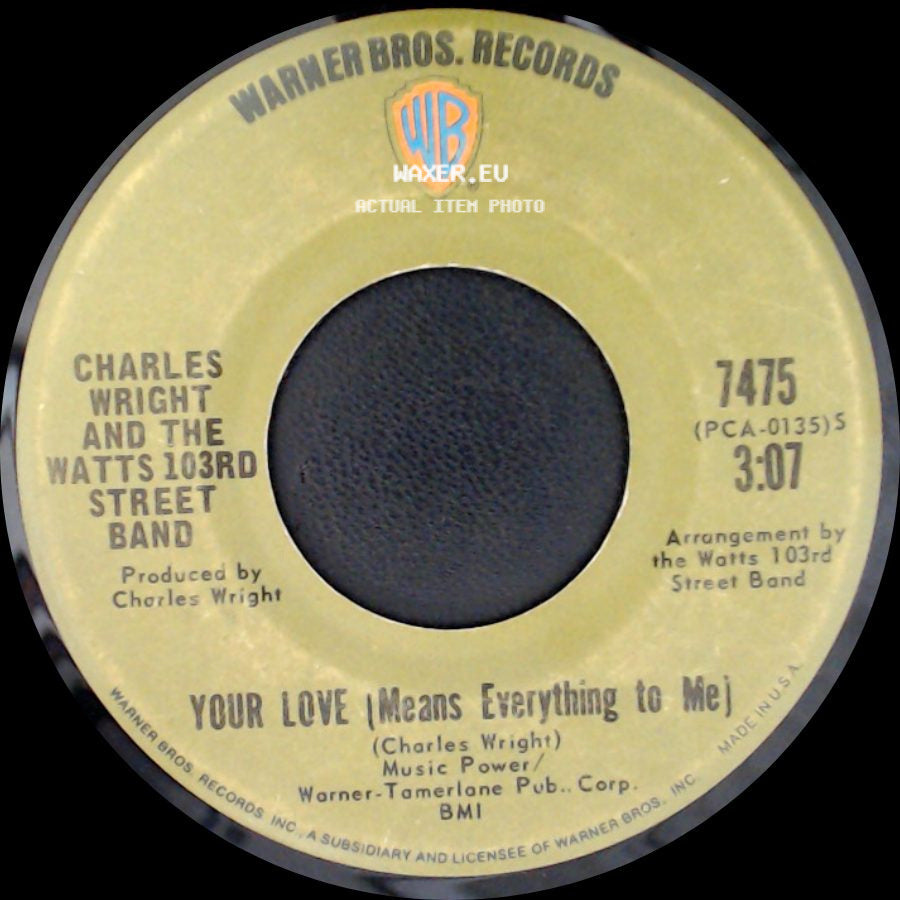 Charles Wright And The Watts 103Rd Street Band - What Can You Bring Me / Your Love (Means Everything To Me) side B