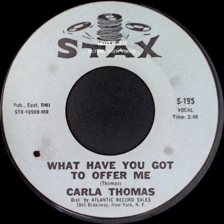 Carla Thomas - What Have You Got To Offer Me / B-A-B-Y side A
