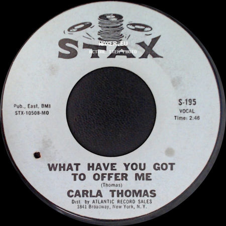 Carla Thomas - What Have You Got To Offer Me / B-A-B-Y side A