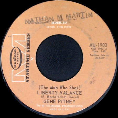 Gene Pitney - (The Man Who Shot) Liberty Valance / Half Heaven-Half Heartache side A