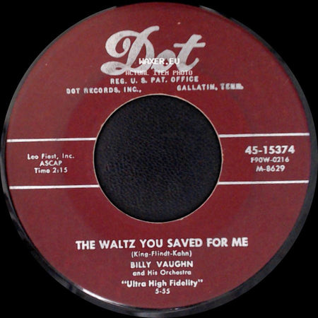 Billy Vaughn And His Orchestra - The Waltz You Saved For Me / Billy Vaughn's Boogie side A