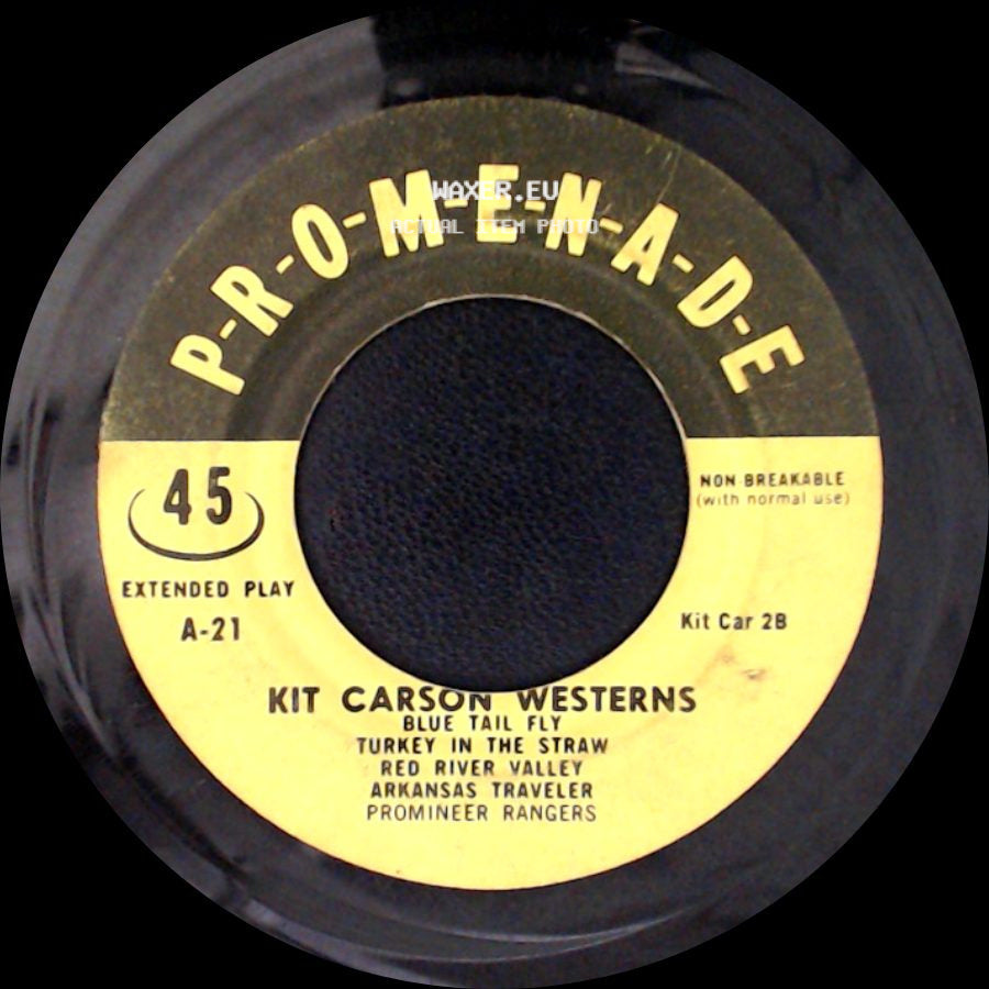 Kit Carson Westerns - Boy In Buckskin Pony Boy Buffalo Gals Big Rock Candy Mountains / Blue Tail Fly / Turkey In The Straw / Red River Valley / Arkansas Traveler / Promineer Rangers side B