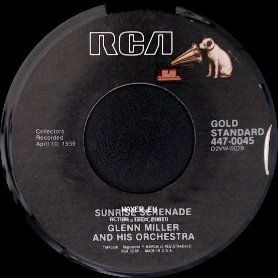 Glenn Miller And His Orchestra - Sunrise Serenade / Moonlight Serenade side A