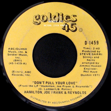 Hamilton, Joe Frank & Reynolds - Don't Pull Your Love / Annabella side A