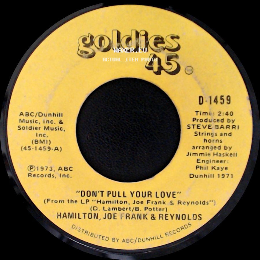 Hamilton, Joe Frank & Reynolds - Don't Pull Your Love / Annabella side A