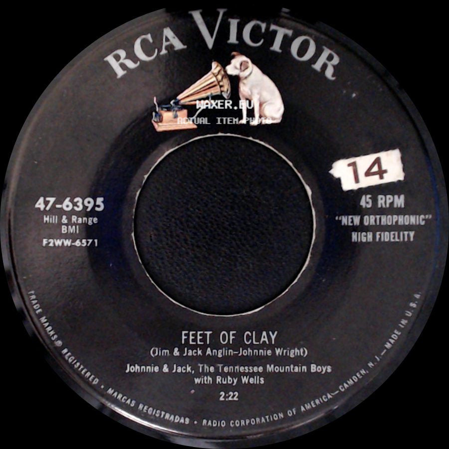 Johnnie & Jack, The Tennessee Mountain Boys With Ruby Wells - Feet Of Clay / I Want To Be Loved side A