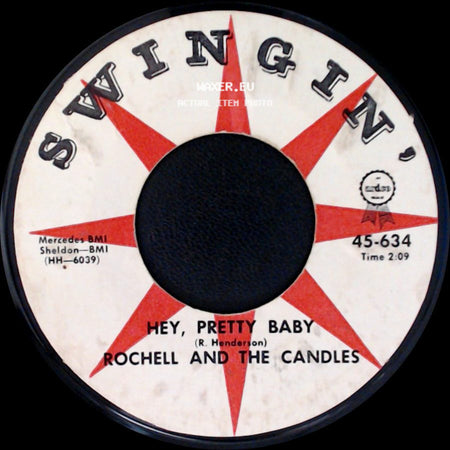 Rochell And The Candles / Rochell And The Candles Featuring Johnny Wyatt - Hey, Pretty Baby / So Far Away side A