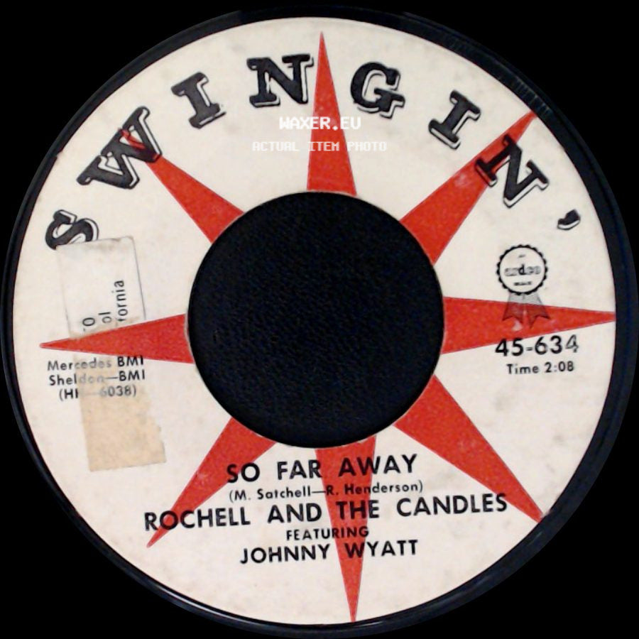 Rochell And The Candles / Rochell And The Candles Featuring Johnny Wyatt - Hey, Pretty Baby / So Far Away side B