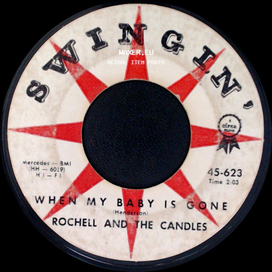 Rochell And The Candles - When My Baby Is Gone / Once Upon A Time side A