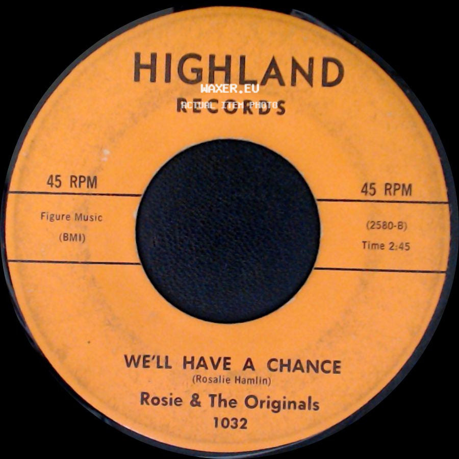 Rosie & The Originals - Lonely Blue Nights / We'll Have A Chance side B